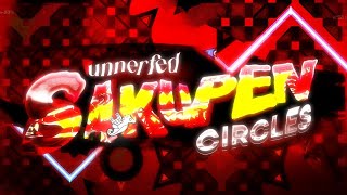 Unnerfed Sakupen Circles Verified New Top 1 New Hardest [upl. by Stedmann]