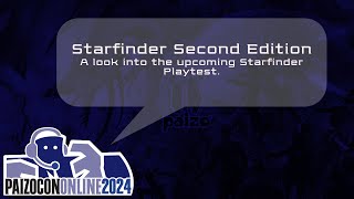 PaizoCon 2024 Starfinder Second Edition [upl. by Loren]