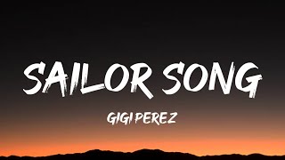 Gigi Perez  Sailor Song Lyrics [upl. by Ahso]