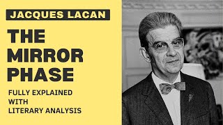 Jacques Lacan  Mirror Phase  Stage Fully Explained Summary with Literary Analysis [upl. by Haek84]