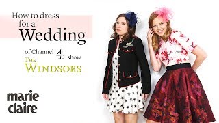 How To Dress For A Wedding With The Windsors of Channel 4 [upl. by Nyleahs539]