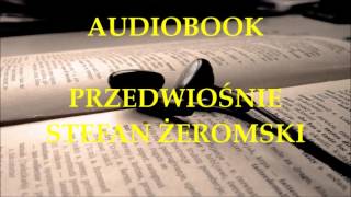 🎧 Przedwiośnie 🎧 Stefan Żeromski Audiobook Lektury szkolne [upl. by Nnylesor]