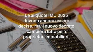 Aliquote IMU 2025 tutte le novità del prossimo anno [upl. by Garvy]