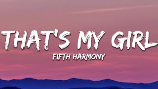 Fifth Harmony  Thats My Girl Lyrics [upl. by Magree]