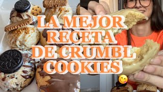 LA MEJOR RECETA DE CRUMBL COOKIES QUE HE PROBADO 🍪😍 [upl. by Nohsed]