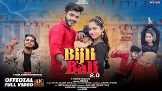 Bijli Bali 20  Sambalpuri Song  Ft Ritesh amp Keshavi  Wetno amp Kiran [upl. by Eednus272]