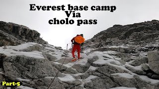 Everest Base Camp trek Via Chola Pass Circuit Part  5  Thagnak to Cho la pass to Locuche [upl. by Alludba]