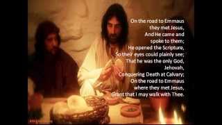 On the Road To Emmaus by the Steeles [upl. by Shipp]