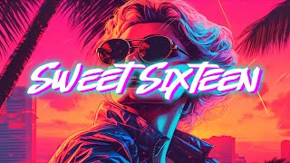 Sweet Sixteen  Original Synthwave [upl. by Rehpinnej]