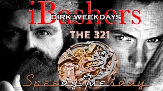 DIRK WEEKDAYS  SPEEDY TUESDAY  THE 321 [upl. by Grubman433]