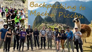 Backpacking the INCA TRAIL to MACHU PICCHU [upl. by Akamahs]