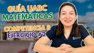 Guía UABC l Reactivo 2 l Competencia 8 l Problemas utilizando diferentes magnitudes y unidades [upl. by Narmi]