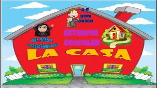 Clase No 10 quotLa Casa y sus Dependenciasquot Estudios Soc Primero de Primaria quotA y Equot Don Bosco [upl. by Clementis691]