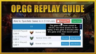 OPGG Replay Guide  How to record League of Legends gameplay [upl. by Lois706]