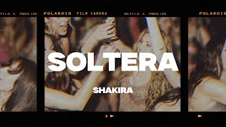 Shakira  Soltera LetraLyrics [upl. by Myrle]