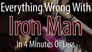 Everything Wrong With Iron Man In 4 Minutes Or Less [upl. by Nikkie]