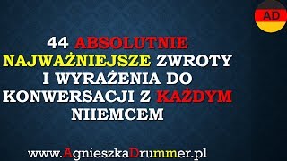 💥 44 najważniejsze zwroty do konwersacji z Niemcami 💥 [upl. by Tarttan]