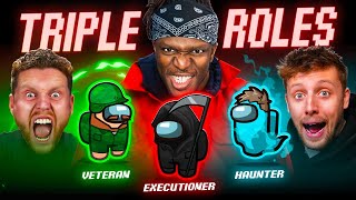 SIDEMEN AMONG US TRIPLE ROLES EXECUTIONER VETERAN amp HAUNTER [upl. by Ahseikram]