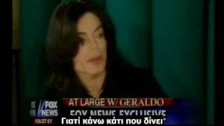 Michael Jackson interview with Geraldo Rivera At Large 2005 part 35  Greek subtitles [upl. by Aicilf]