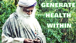 Sadhguru  If you have a control over 4 elements youll generate health within [upl. by Calysta]