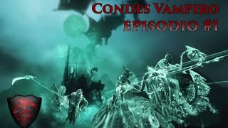 Total War WARHAMMER  Campaña con Condes Vampiro  Episodio 1 [upl. by Eremehc]