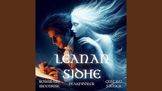 Leanan Sidhe feat Gustavo Steiner amp Peakfiddler [upl. by Aysa]