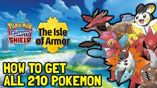 Pokemon Sword amp Shield The Isle Of Armor DLC How To Get All 210 Pokemon All Pokemon Locations [upl. by Adnuhsat339]