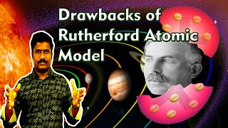 7Drawbacks of Rutherford Model of Atom  CHEMISTRY TEACH  NCERT Chemistry Class 11  தமிழ் [upl. by Jegger]