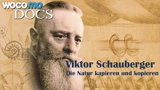 Viktor Schauberger  Die Natur kapieren und kopieren Dokumentarfilm 2008 [upl. by Coleen]