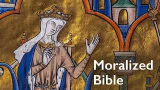 Moralized Bible [upl. by Circosta]