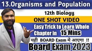 12TH BIOLOGY13ORGANISMS AND POPULATIONEASY TRICK TO LEARN WHOLE LESSONBOARD EXAM 2023 [upl. by Zorah412]