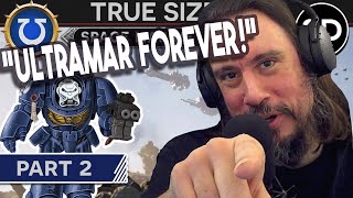 Vet Reacts Ultramar Forever True Size of a Space Marine Chapter 999M41 Part 2 3D Documentary [upl. by Madai]