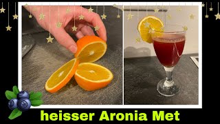 Aronia Glühwein  heisser Met mit Gewürzen und Saft  Selbstversorgung Weihnachten [upl. by Connett]