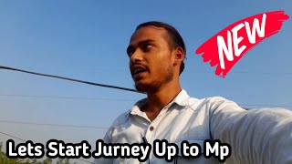 Journey Up to mp lets Start Now Today  Today New Vlog [upl. by Lirbij]