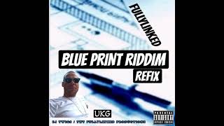 DJ TWIGS FULLYLINKED  DA BLUE PRINT RIDDIM REFIX blueprintriddim ukgaza uk ja dancehall [upl. by Anotyad934]