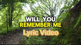 Pcam Will You Remember Me Lyric Video [upl. by Nirej]