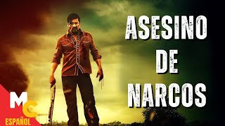 Asesino de Narcos  Película de ACCIÓN completa en español latino [upl. by Arodnap]