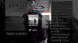 “Traveller”  chrisstapleton firstlisten albumreview [upl. by Ecilayram605]