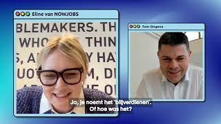 Tom belt met powerlady Eline van NOWJOBS [upl. by Salena]