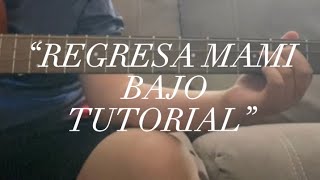 How to play REGRESA mami on bajo “easy” [upl. by Alleen]