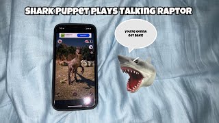 SB Movie Shark Puppet plays Talking Raptor [upl. by Alahc]