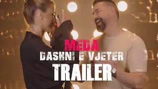 MEDA  Dashni E Vjeter TRAILER [upl. by Tamanaha985]