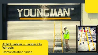 AERO Ladder  Ladder On Wheels  Demonstration Video  Youngman India [upl. by Eiromem]