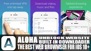 The Best Browser App For iPhone iPad iOS 10 With Built In VPN amp Video Downloader [upl. by Godfrey486]