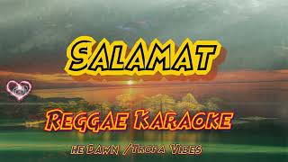 Salamat  The Dawn tropa Vibes Reggae karaoke version [upl. by Gaelan]