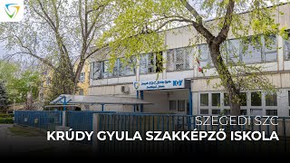 Szegedi SZC Krúdy Gyula Szakképző Iskola bemutatkozó videó [upl. by Nosreffej]