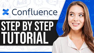 Confluence Tutorial 2024 How To Use Confluence StepByStep [upl. by Aramois840]