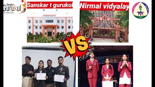 Sanskar The Gurukul VS Nirmal Vidyalaya [upl. by Hermy]