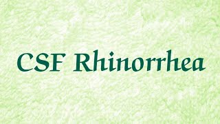 CSF Rhinorrhea [upl. by Amlet]