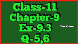 Class11 Ex93Q56  Sequence and Series  NCERT Math [upl. by Chancelor]